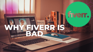 Why Fiverr is badWhy Fiverr is bad