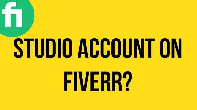 How to make studio on Fiverr