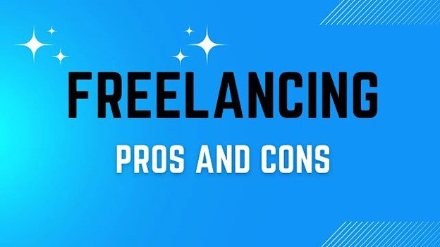 The Pros and Cons of Freelancing