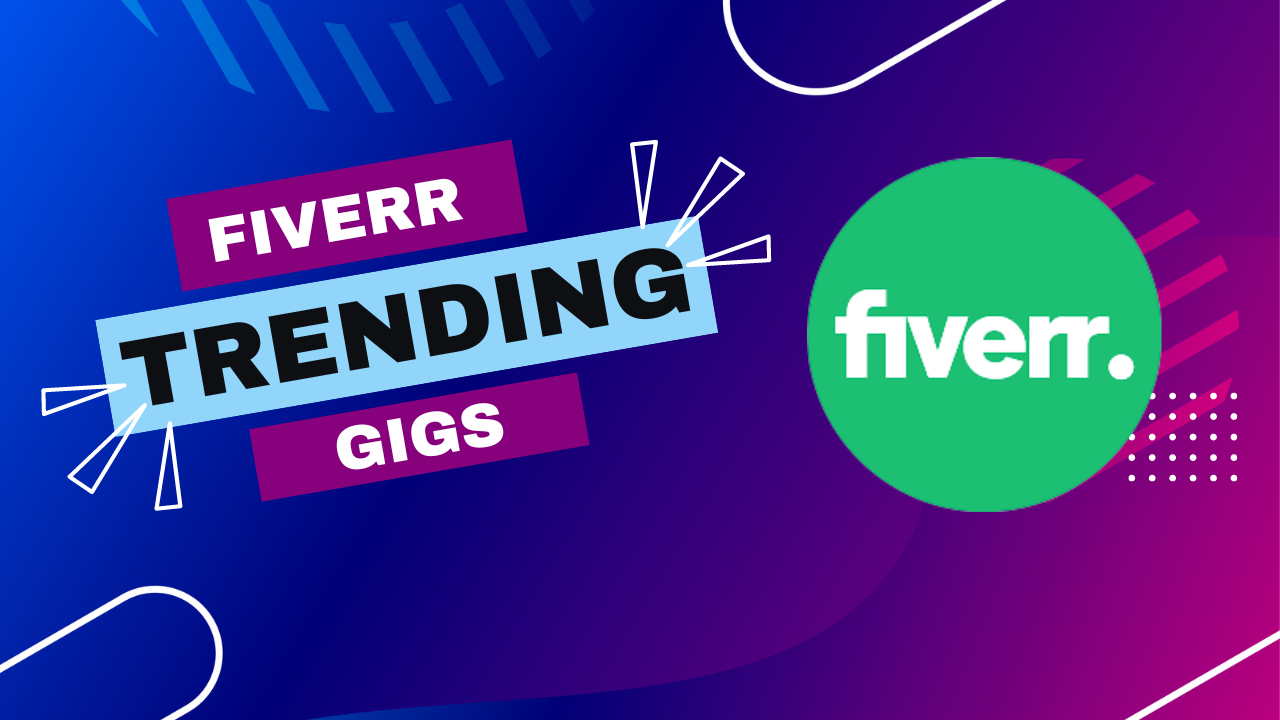 fiverr trending gigs