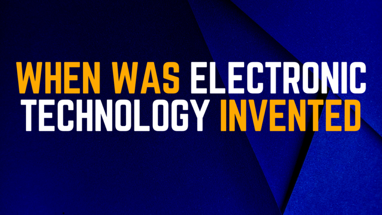 When Was Electronic Technology Invented