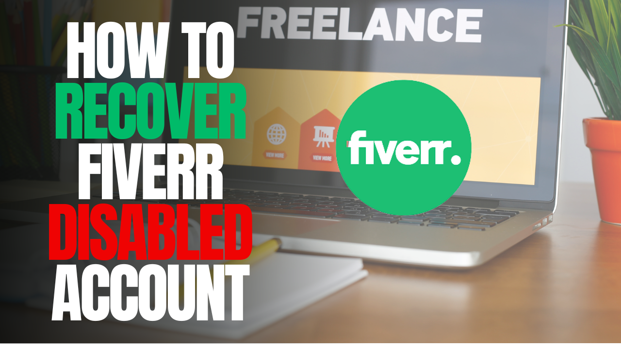 How To Recover Fiverr Disabled Account