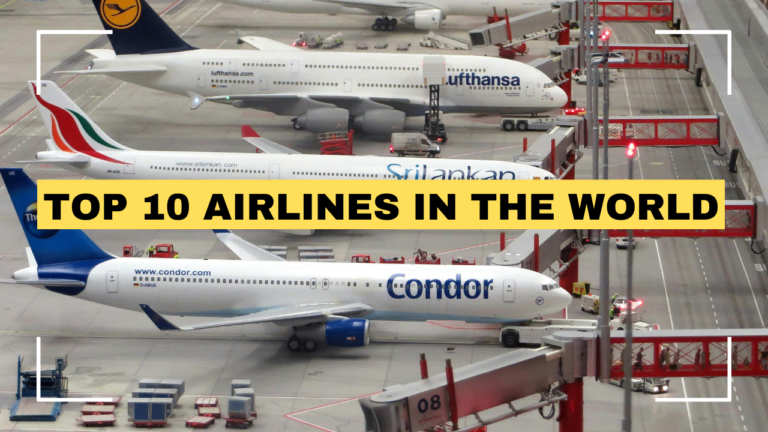 Top 10 Airlines in the World