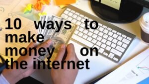 make money on the internet