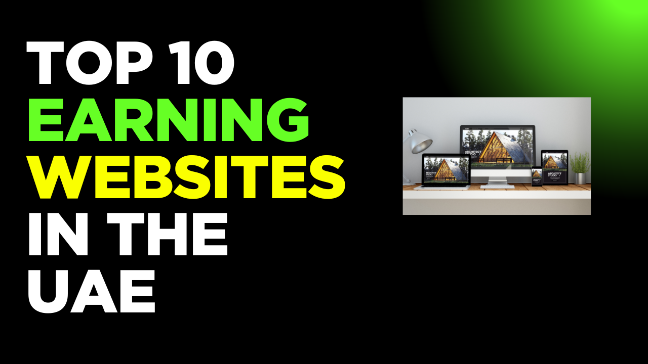 Top 10 Earning Websites in UAE