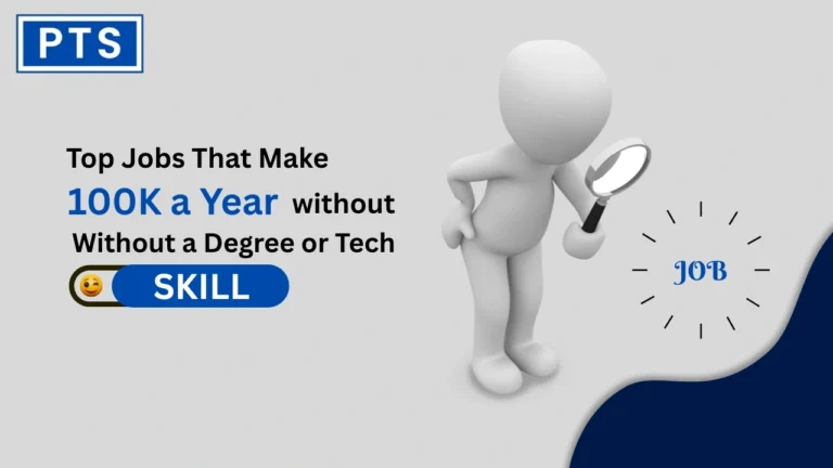 Top Jobs That Make 100K a Year Without a Degree or Tech Skills
