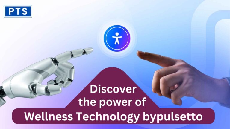 wellness technology bypulsetto​